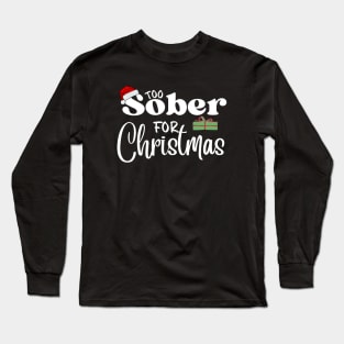 Sobriety Christmas Long Sleeve T-Shirt